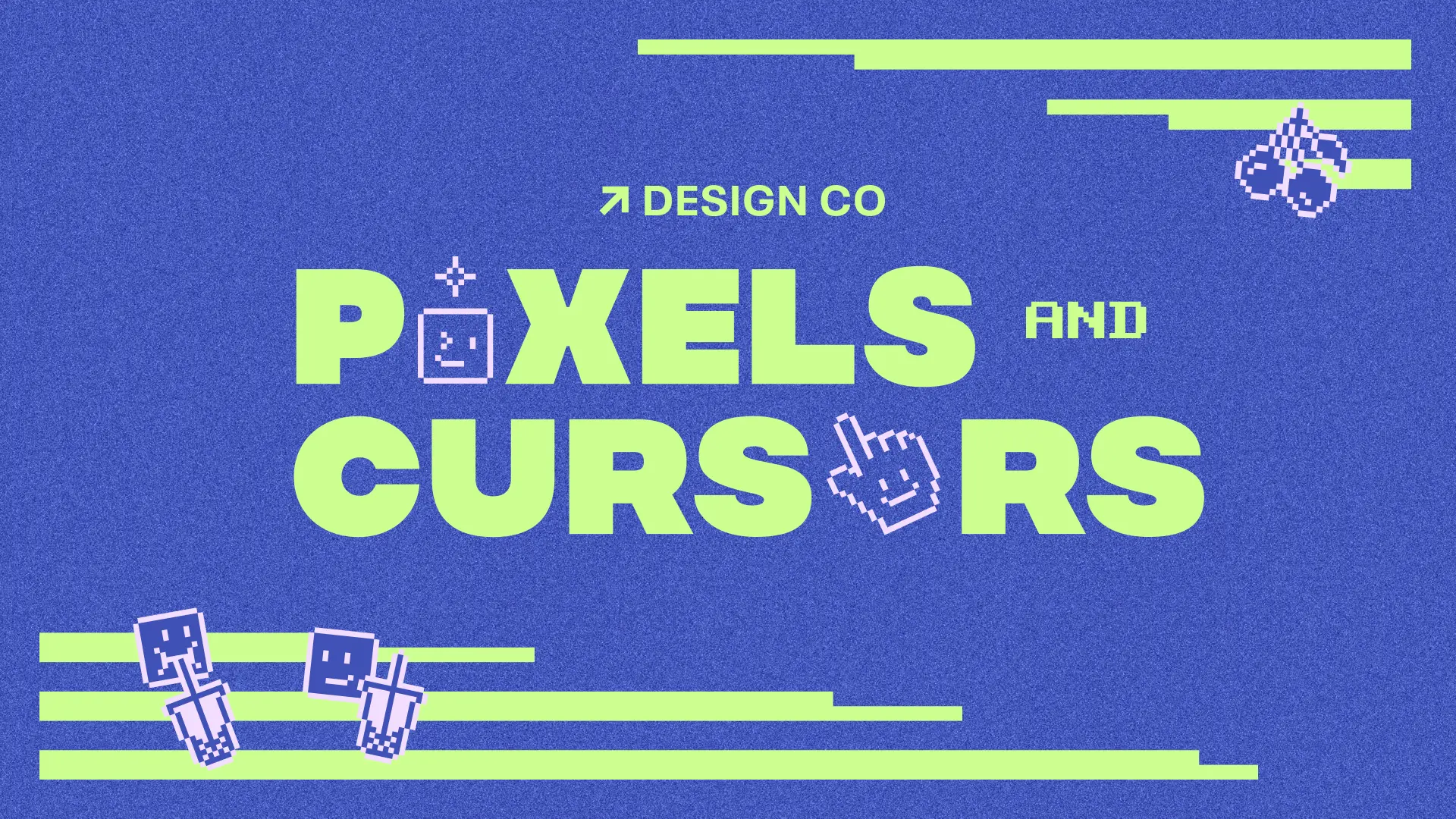 Pixels & Cursors